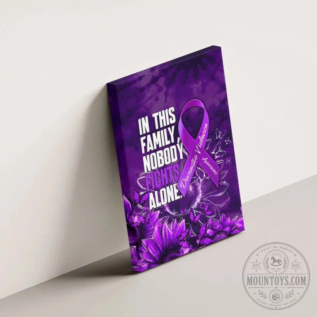 Domestic Violence Awareness Purple Ribbon Nobody Fights Alone Sunflower Canvas 15 Domestic Violence Awareness Purple Ribbon Nobody Fights Alone Sunflower Canvas