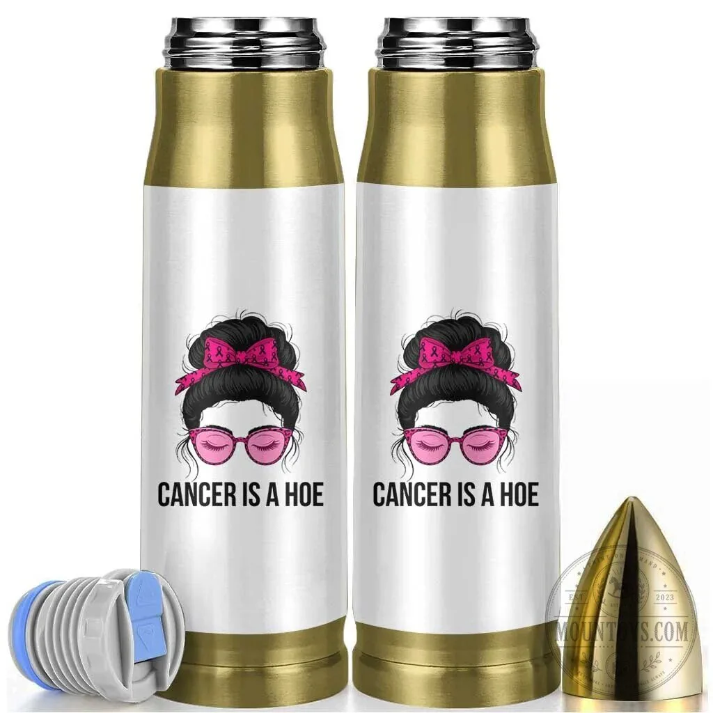 Cancer Is A Hoe Messy Bun Leopard Sunglasses Pink Ribbon Bullet Tumbler 3 Cancer Is A Hoe Messy Bun Leopard Sunglasses Pink Ribbon Bullet Tumbler