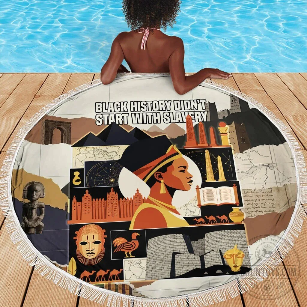 Black History Didn't Start With Slavery Ancient Egypt Round Beach Blanket 7 Black History Didn